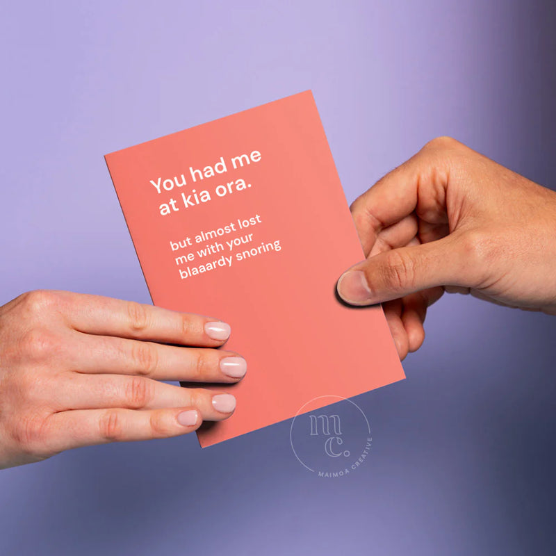 'You had me at kia ora' Greeting Card